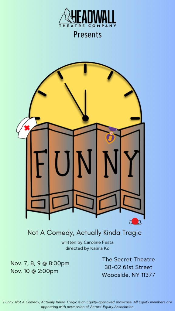 Promotional poster for "Funny: Not a Comedy... Actually Kinda Tragic. Photo: Headwall Theatre Company